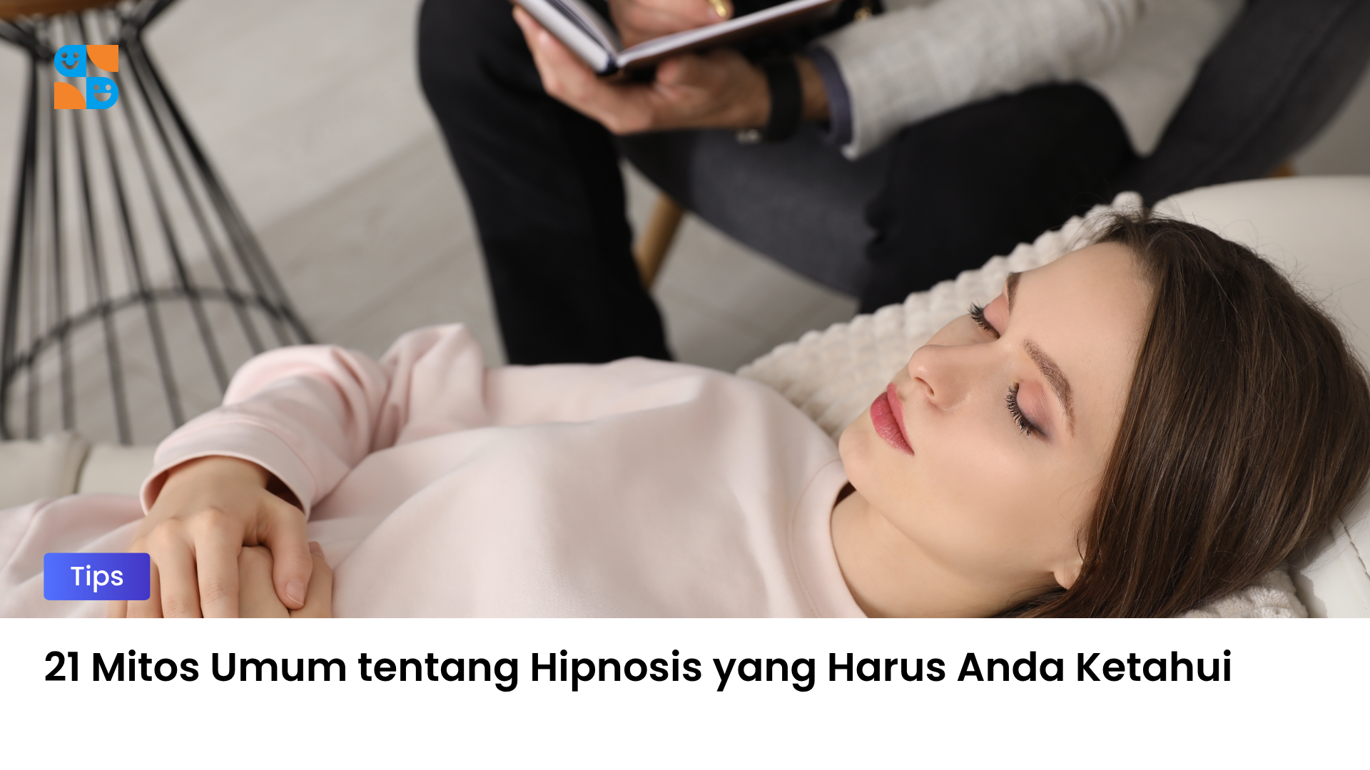 21 Mitos Umum tentang Hipnosis yang Harus Anda Ketahui